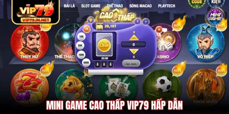 Mini game Cao Thấp VIP79 hấp dẫn
