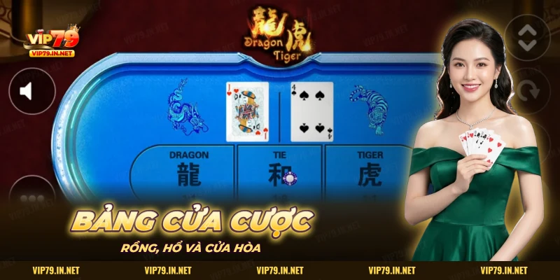 Bảng cửa cược Rồng Hổ VIP79 với ba cửa Rồng, Hòa và Hổ