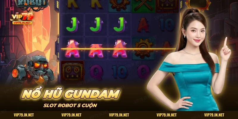 Nổ hũ Gundam VIP79 màn slot robot cơ khí năm cuộn ba hàng