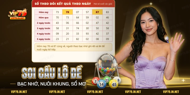 Soi cầu lô đề VIP79 với sổ theo dõi kết quả nhiều ngày để ghi bạc nhớ