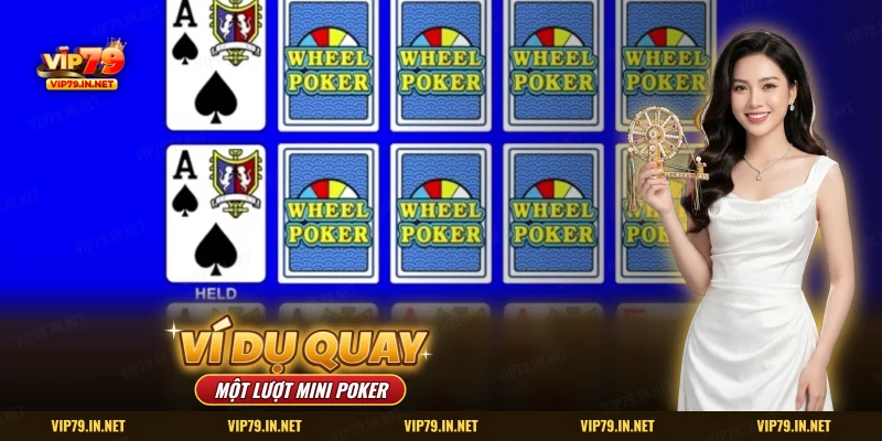 Ví dụ một lượt quay Mini Poker VIP79